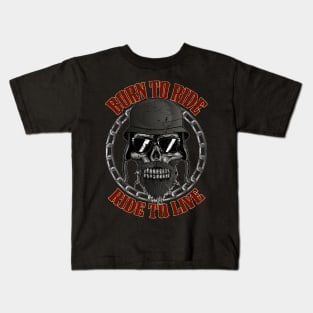 Born to Ride - Ride to Live Biker Skull Kids T-Shirt